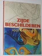ZIJDE BESCHILDEREN VOOR BEGINNERS - 116499, Boeken, Ophalen of Verzenden, Gelezen, Tekenen en Schilderen