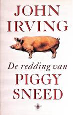 DE REDDING VAN PIGGY SNEED > JOHN IRVING - 4de ITEM GRATIS, Nieuw, Amerika, John Irving, Ophalen of Verzenden
