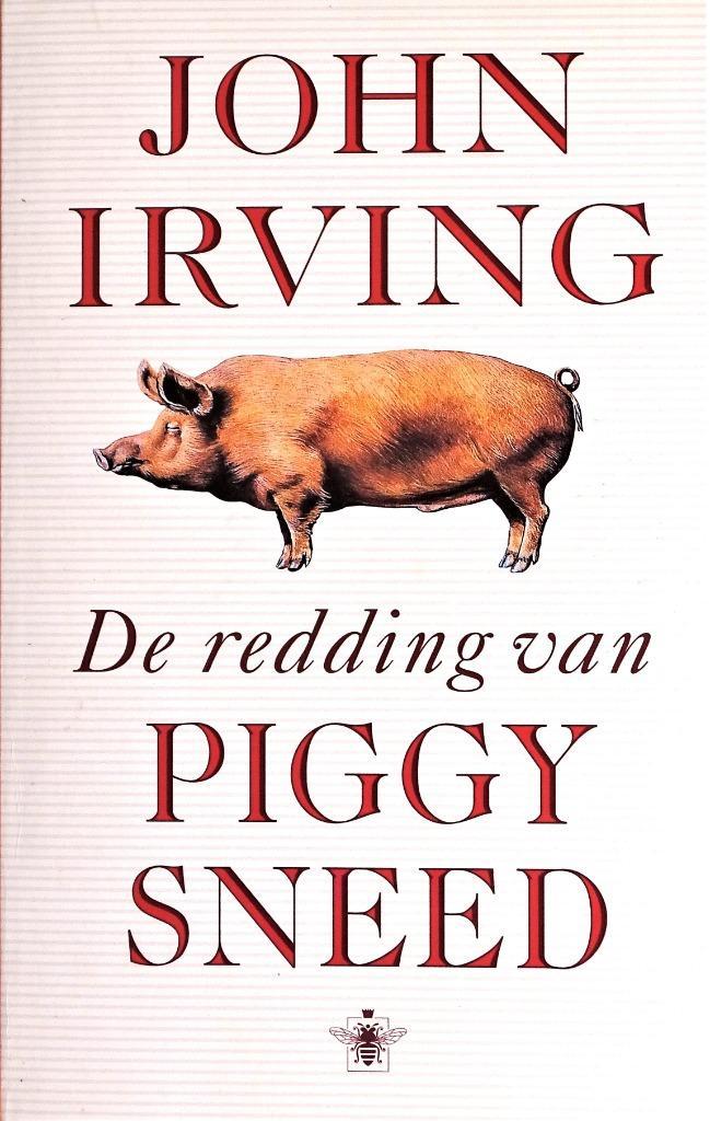 DE REDDING VAN PIGGY SNEED > JOHN IRVING - 4de ITEM GRATIS, Boeken, Romans, Nieuw, Amerika, Ophalen of Verzenden