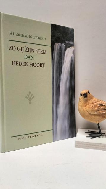 Vogelaar, Ds. L. en Ds. C.; Zo gij Zijn stem dan heden hoort beschikbaar voor biedingen