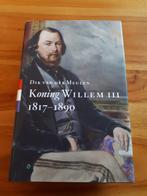 Koning Willem III 1817-1890, Boeken, Ophalen of Verzenden, Tweede Wereldoorlog, Gelezen, Overige onderwerpen