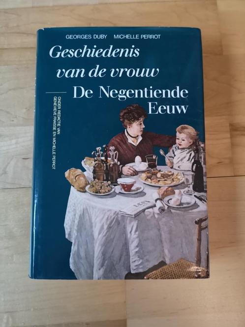 Geschiedenis van de vrouw. Deel 4: De negentiende eeuw, Boeken, Politiek en Maatschappij, Zo goed als nieuw, Nederland, Ophalen of Verzenden