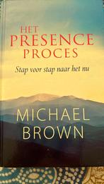 Michael Brown - Het presence-proces, Ophalen of Verzenden, Zo goed als nieuw, Michael Brown