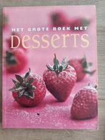 Het grote boek met Desserts, Boeken, Ophalen of Verzenden, Zo goed als nieuw