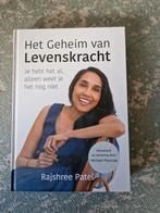 Rajshree Patel - Het geheim van levenskracht, Boeken, Ophalen of Verzenden, Rajshree Patel, Zo goed als nieuw