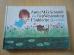 Floddertje, Annie M.G. Schmidt en Fiep Westendorp, Ophalen of Verzenden, Gelezen, Fictie algemeen
