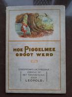 Oud prentenboek uit 1924 hoe piggelmee groot werd, Boeken, Prentenboeken en Plaatjesalbums, Prentenboek, Ophalen of Verzenden