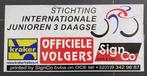 Wielrennen bord INTERNATIONALE JUNIOREN 3 DAAGSE België, Ophalen of Verzenden