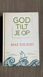 Max Lucado - God tilt je op, Ophalen of Verzenden, Zo goed als nieuw, Max Lucado