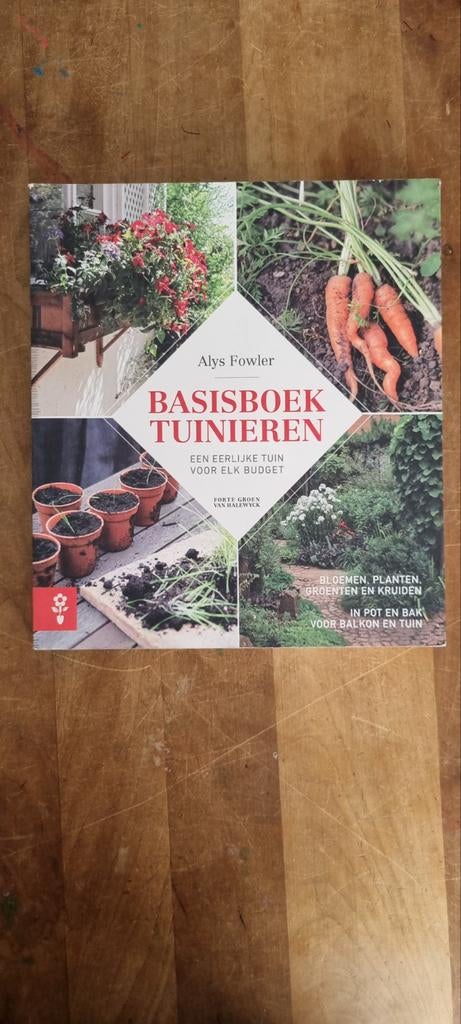Basisboek Tuinieren - Alys Fowler, Ophalen of Verzenden, Gelezen, Alys Fowler, Tuinieren en Tuinplanten