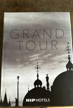 Boek The Grand Tour - HIP Hotels -NIEUW-, Boeken, Reisgidsen, Nieuw, Overige merken, Campinggids, Ophalen of Verzenden
