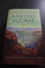 Giorgio Fontana - Aan ons vooraf, Boeken, Historische romans, Gelezen, Giorgio Fontana, Ophalen of Verzenden