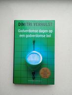 Godverdomse Dagen op een Godverdomse Bol - Dimitri Verhulst, Ophalen of Verzenden, Gelezen