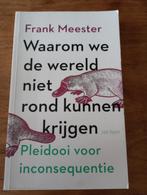 Frank Meester - Waarom we de wereld niet rond kunnen krijgen, Gelezen, Ophalen of Verzenden, Frank Meester