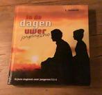 C. Dubbeld - In de dagen uwer jongelingschap, Ophalen of Verzenden, Zo goed als nieuw, C. Dubbeld