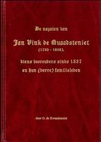 De nazaten van Jan Vink de Quaadsteniet(1750-1808), Ophalen of Verzenden