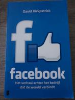 Facebook - Het verhaal achter het bedrijf, Ophalen of Verzenden, Gelezen, David Kirkpatrick