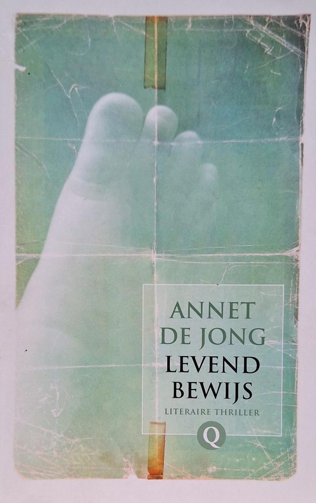 Levend Bewijs.  Annet de Jong, Boeken, Thrillers, Zo goed als nieuw, Ophalen of Verzenden