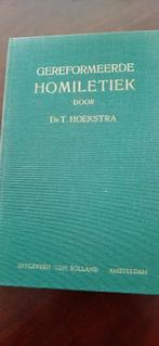 Gereformeerde Homiletiek, dr. T. Hoekstra, Boeken, Godsdienst en Theologie, Ophalen of Verzenden, Gelezen, Christendom | Protestants