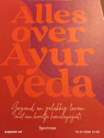 Alles over Ayurveda - Gezond leven, Boeken, Ophalen of Verzenden, Zo goed als nieuw, Marleen Dijkmans, Sielke Sijsma