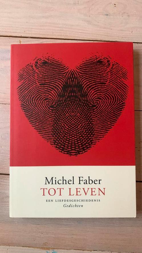 Michel Faber - Tot leven, Boeken, Gedichten en Poëzie, Zo goed als nieuw, Ophalen of Verzenden