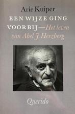Een wijze ging voorbij Het leven van A.J Herzberg A Kuiper, Ophalen of Verzenden, Zo goed als nieuw