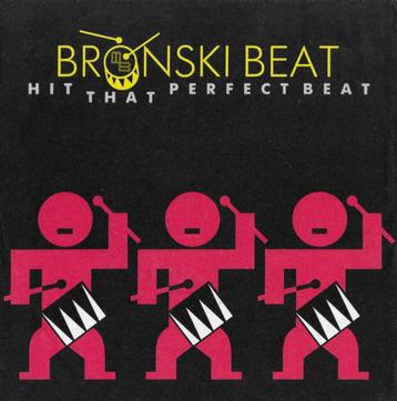 Bronski Beat – Hit That Perfect Beat  (Vinyl/Single 7 Inch)  beschikbaar voor biedingen