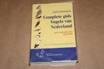 Complete gids vogels van Nederland. Europa..., Boeken, Ophalen of Verzenden, Gelezen, Vogels