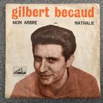 Vinyl 7" Singel Gilbert Becaud - Mon Arbre - Nathalie, Gebruikt, 7 inch, Single, Ophalen of Verzenden
