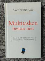 Dave Crenshaw - Multitasken bestaat niet, Sociale wetenschap, Ophalen of Verzenden, Zo goed als nieuw, Dave Crenshaw