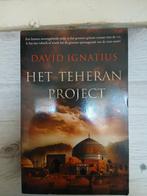 Het Teheran Project - David Ignatius, Boeken, Ophalen of Verzenden, Zo goed als nieuw, David Ignatius, Nederland