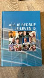 Als je bedrijf je leven is, Ophalen of Verzenden, Zo goed als nieuw, Management
