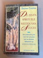 De zeven spirituele wetten van Succes  -  Deepak Chopra, Boeken, Ophalen of Verzenden