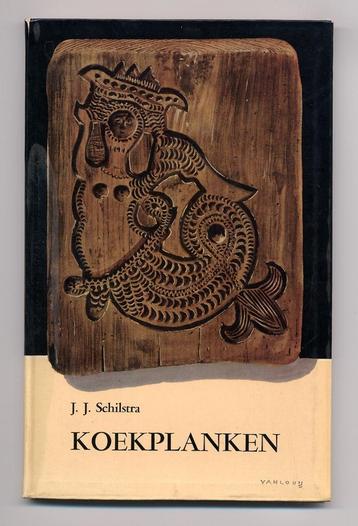 Koekplanken - J.J. Schilstra - 1964 - Vrijwel nieuw! beschikbaar voor biedingen