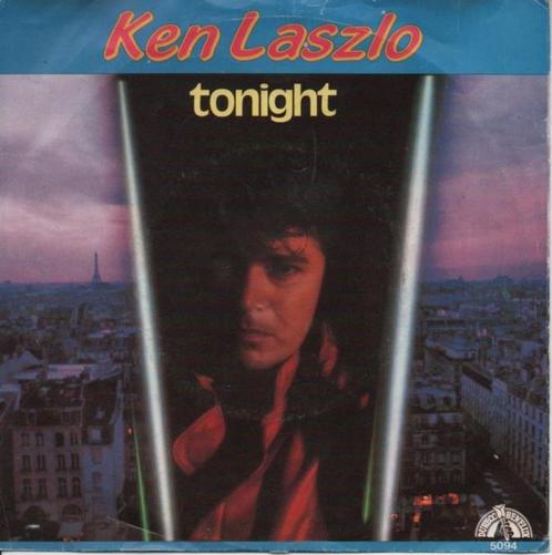 Ken Laszlo - Tonight uit 1985, Cd's en Dvd's, Vinyl Singles, Gebruikt, Single, Pop, 7 inch, Ophalen of Verzenden