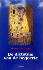 Dens Vroege - De dictatuur van de begeerte, Boeken, Romans, Ophalen of Verzenden, Zo goed als nieuw, Nederland