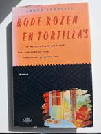 Laura Esquivel - Rode rozen en tortilla's, Laura Esquivel, Ophalen of Verzenden, Zo goed als nieuw