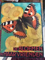 De Bloemen en haar Vrienden - 1934, Ophalen of Verzenden, Gelezen, Bloemen, Planten en Bomen