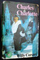 Charles & Charlotte - Willy Corsari, Ophalen of Verzenden, Gelezen, Willy Corsari
