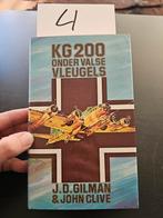 KG 200 Onder Valse Vleugels - J.D. Gilman & John Clive, Ophalen of Verzenden, Tweede Wereldoorlog, Gelezen, J.D. Gilman & John Clive