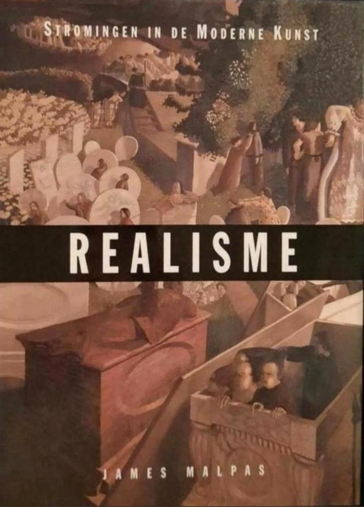 REALISME Stroming in de moderne kunst. hardcover Nederlands, Boeken, Verzenden, Zo goed als nieuw