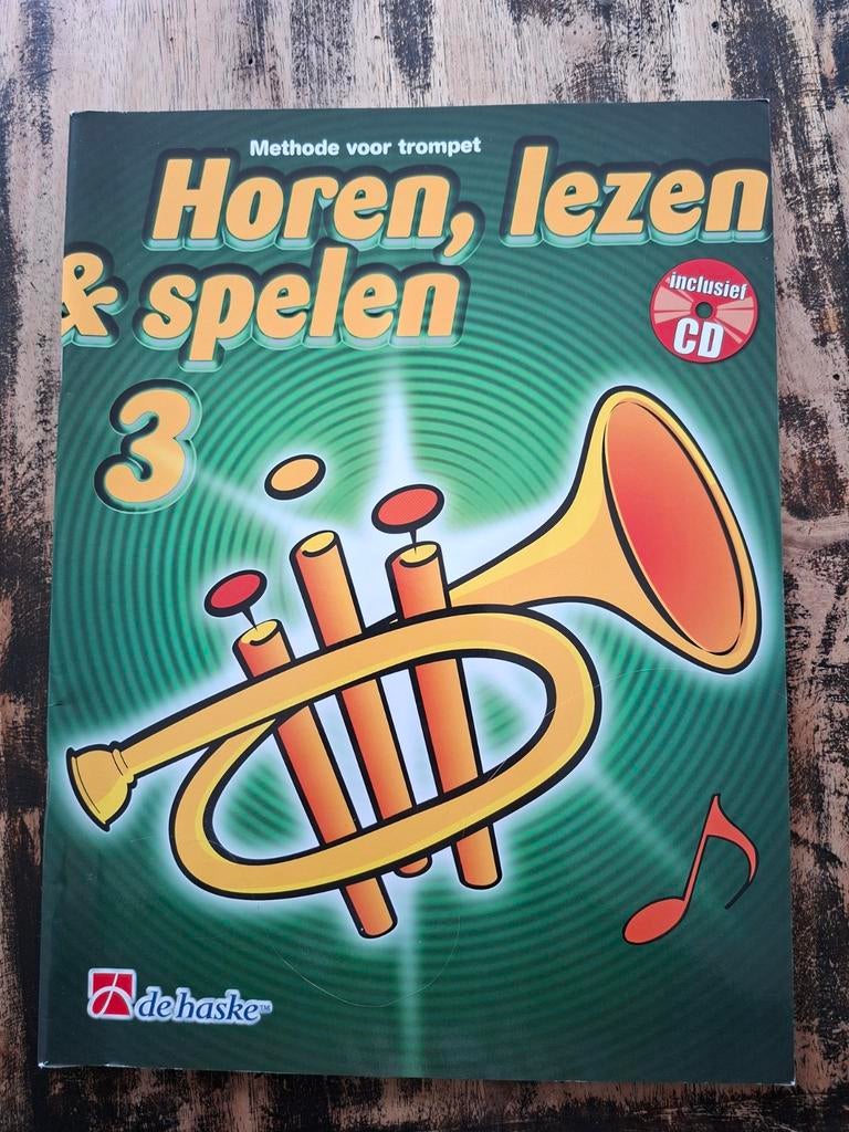 Muziekboek Trompet Methode Horen, Lezen & Spelen 3 + CD, Muziek en Instrumenten, Bladmuziek, Verzenden, Overige genres, Les of Cursus