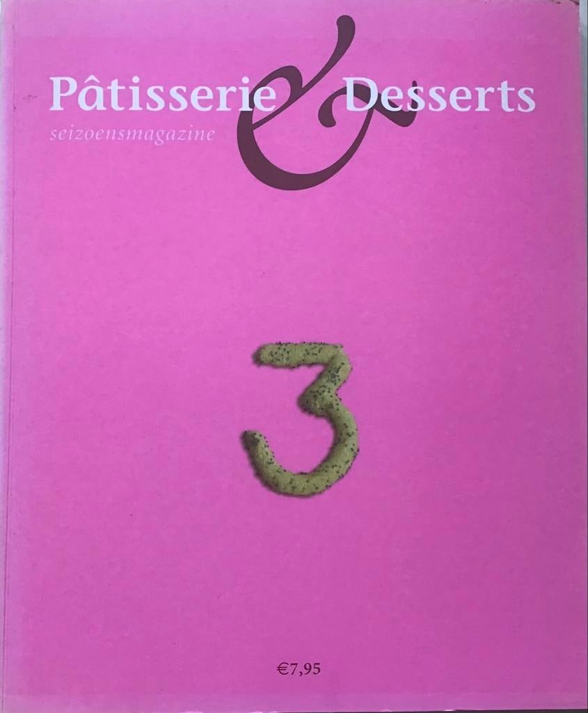 Pâtisserie & Desserts Seizoensmagazine 3, Boeken, Ophalen of Verzenden, Zo goed als nieuw, Europa, Taart, Gebak en Desserts