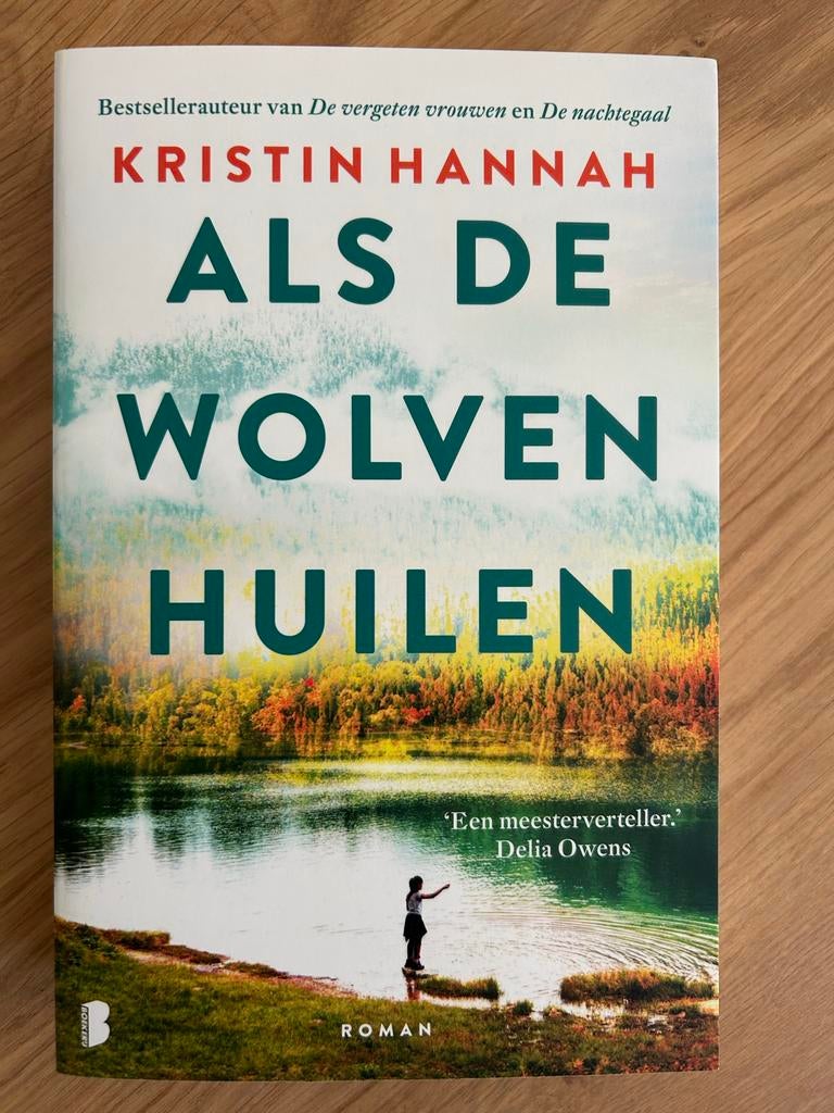 Als de Wolven Huilen - Kristin Hannah (nieuw), Boeken, Ophalen of Verzenden, Zo goed als nieuw, Nederland