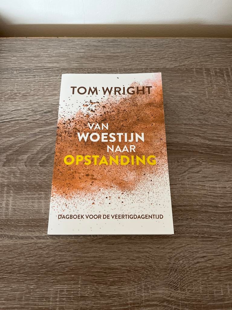 Van Woestijn naar Opstanding - Tom Wright, Boeken, Godsdienst en Theologie, Ophalen of Verzenden, Zo goed als nieuw, Christendom | Protestants
