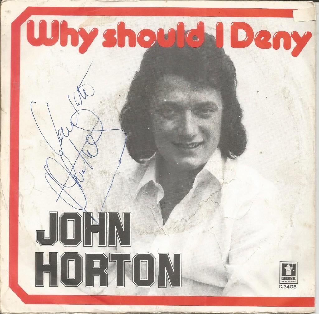 John Horton – Why Should I Deny (1978) GESIGNEERD, Cd's en Dvd's, Ophalen of Verzenden, Zo goed als nieuw, Overige formaten, Levenslied of Smartlap