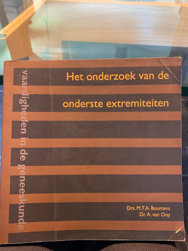 Het onderzoek van de onderste extremiteiten - Geneeskunde, Ophalen of Verzenden, Beta, Gelezen, WO