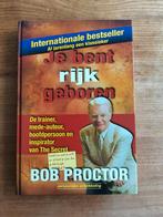 Je bent rijk geboren - Bob Proctor (Nieuwstaat), Ophalen of Verzenden, Nieuw, Bob Proctor