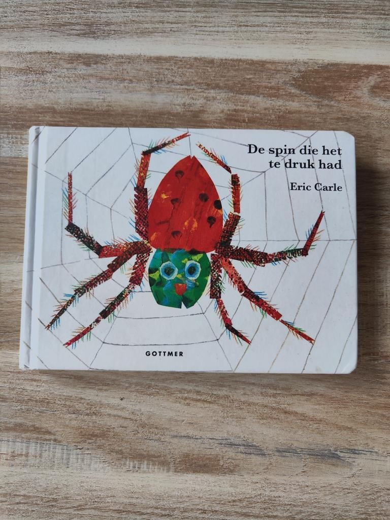 De spin die het te druk had - Eric Carle, Boeken, Ophalen of Verzenden, Zo goed als nieuw, Eric Carle