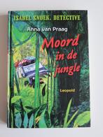 Moord in de jungle - Anna van Praag hardcover, Ophalen of Verzenden, Zo goed als nieuw, Fictie algemeen